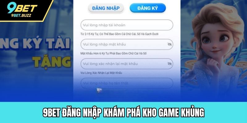 9BET đăng nhập khám phá kho game khủng
