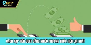 Cách nạp tiền 9BET