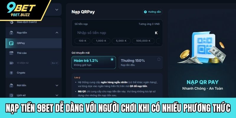 Nạp tiền 9BET dễ dàng với người chơi khi có nhiều phương thức