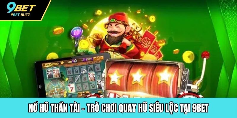 Nổ hũ thần tài