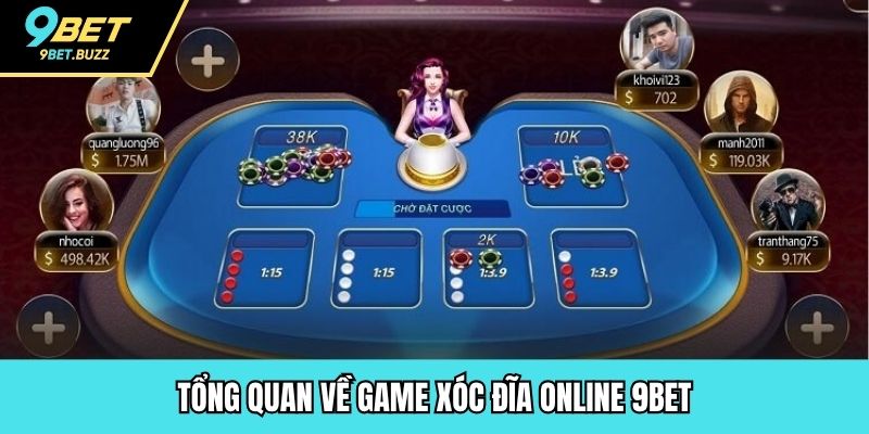 Tổng quan về game xóc đĩa online 9BET