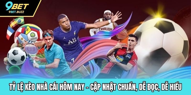 tỷ lệ kèo nhà cái hôm nay